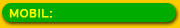 Mobil